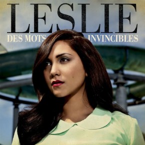 [Video] Leslie – Des Mots Invincibles.
