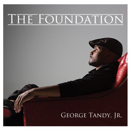 GeorgeTandyJr_CoverArt_The-Foundation-e1406215700258