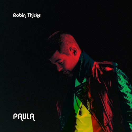 robin-thicke-paula-full-album-stream