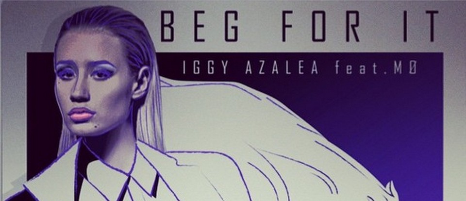Iggy Azalea - Beg For It